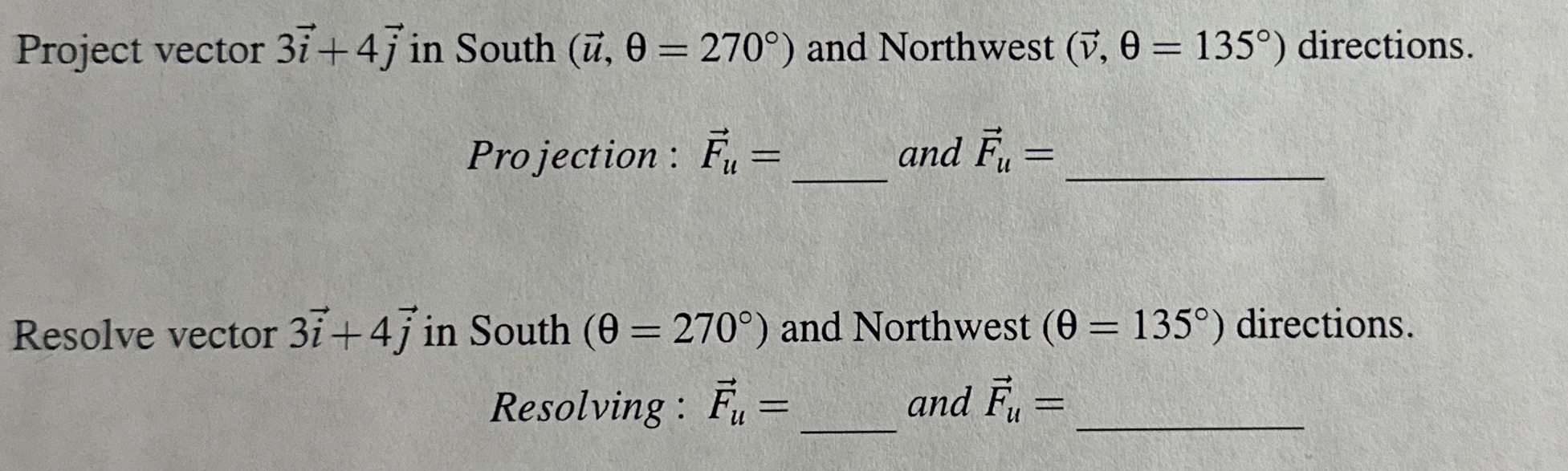 Project vector 3 vec ( i ) + 4 vec ( j ) in South