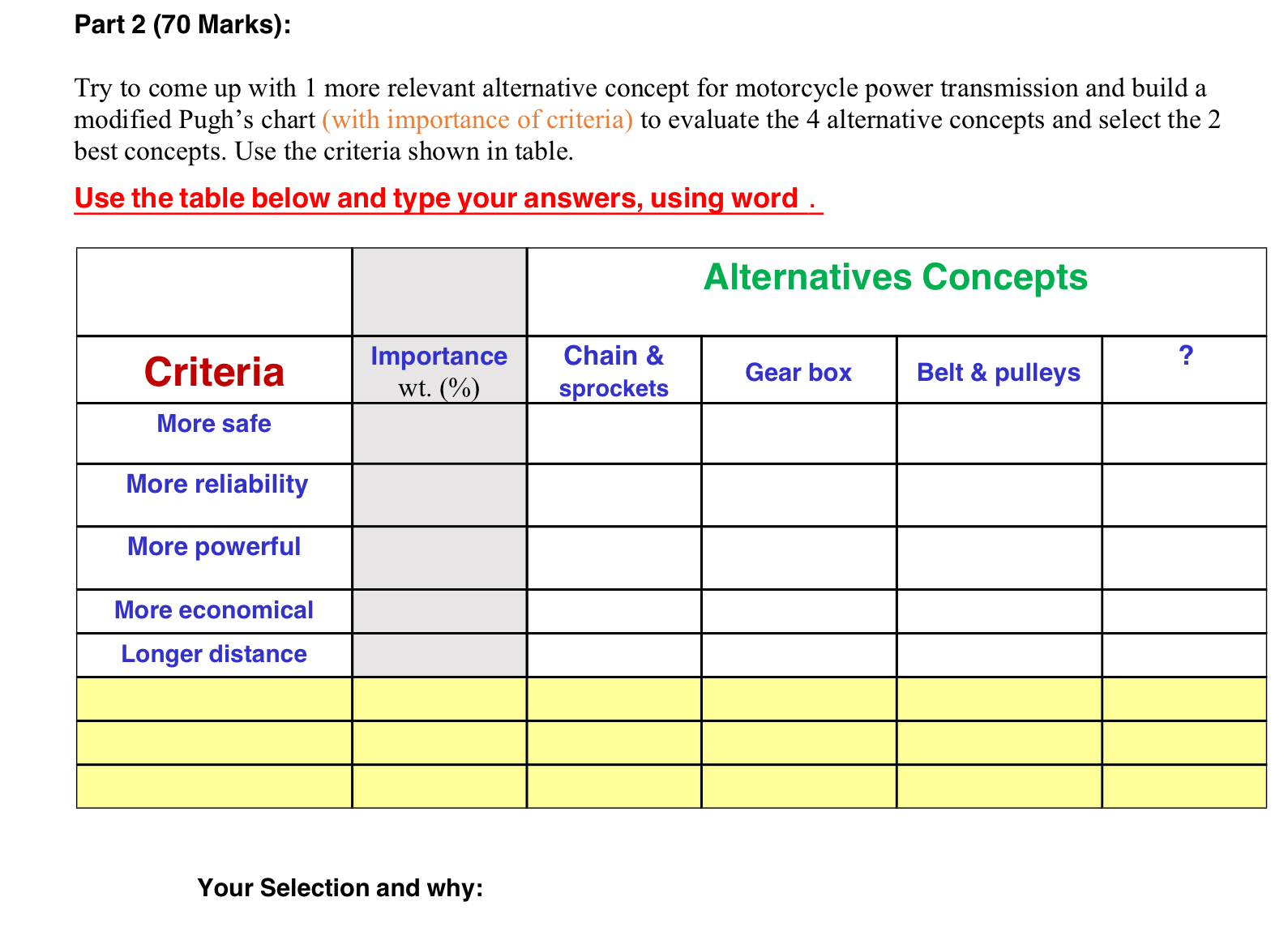 Part 2 ( 7 0 Marks ) : Try to come up with 1 more