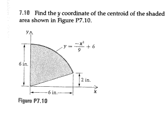 7 . 1 0 Find the coordinate of the centroid of
