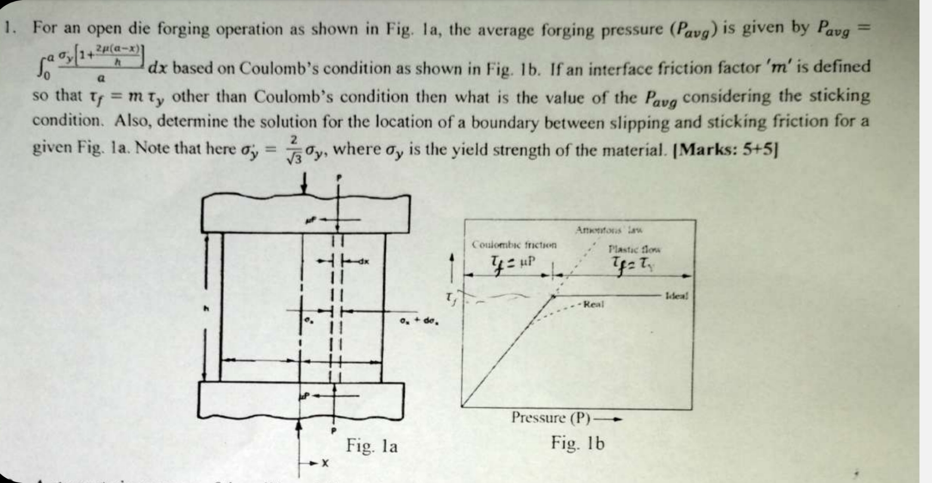 For an open die forging operation as shown in