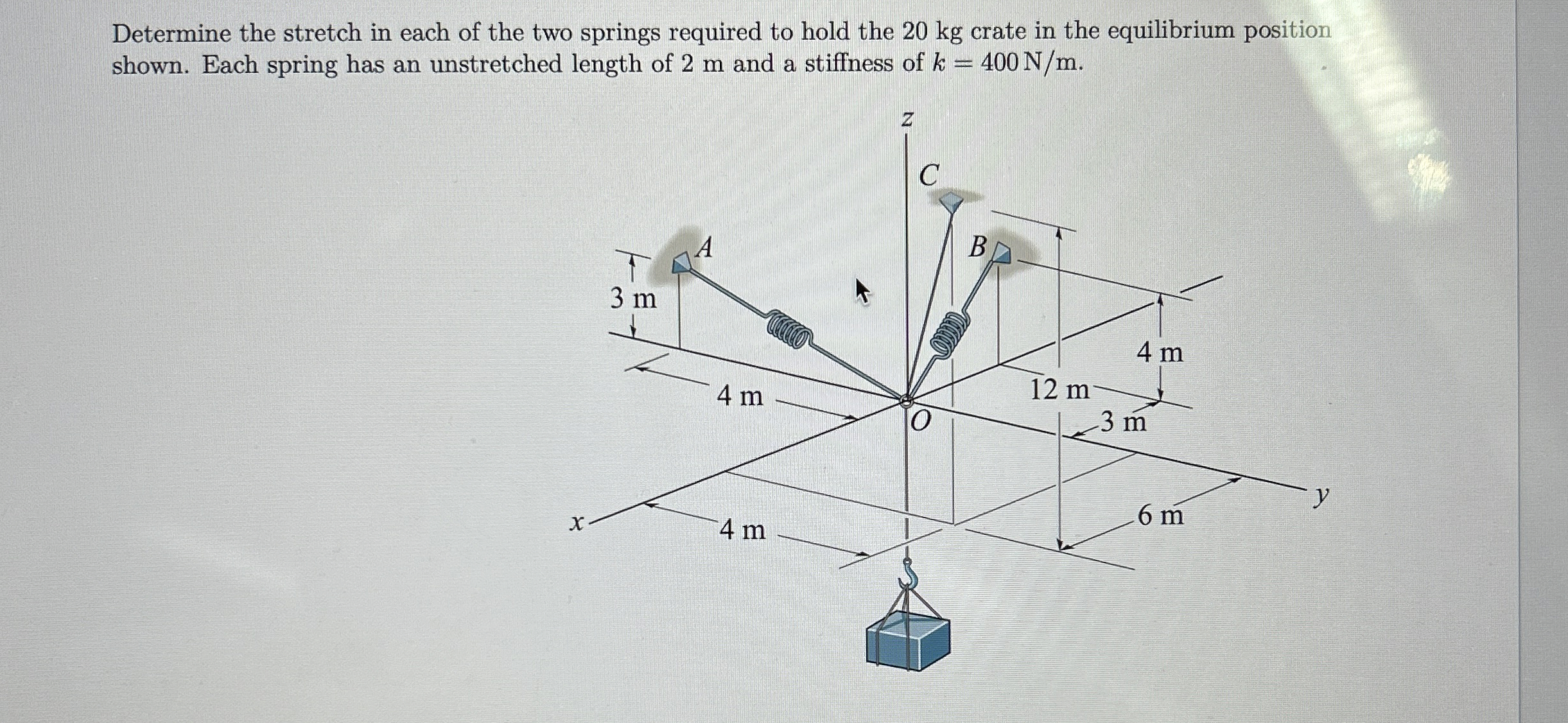 Determine the stretch in each of the two springs