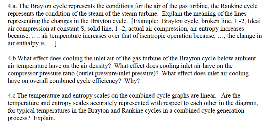 4 . a . The Brayton cycle represents the