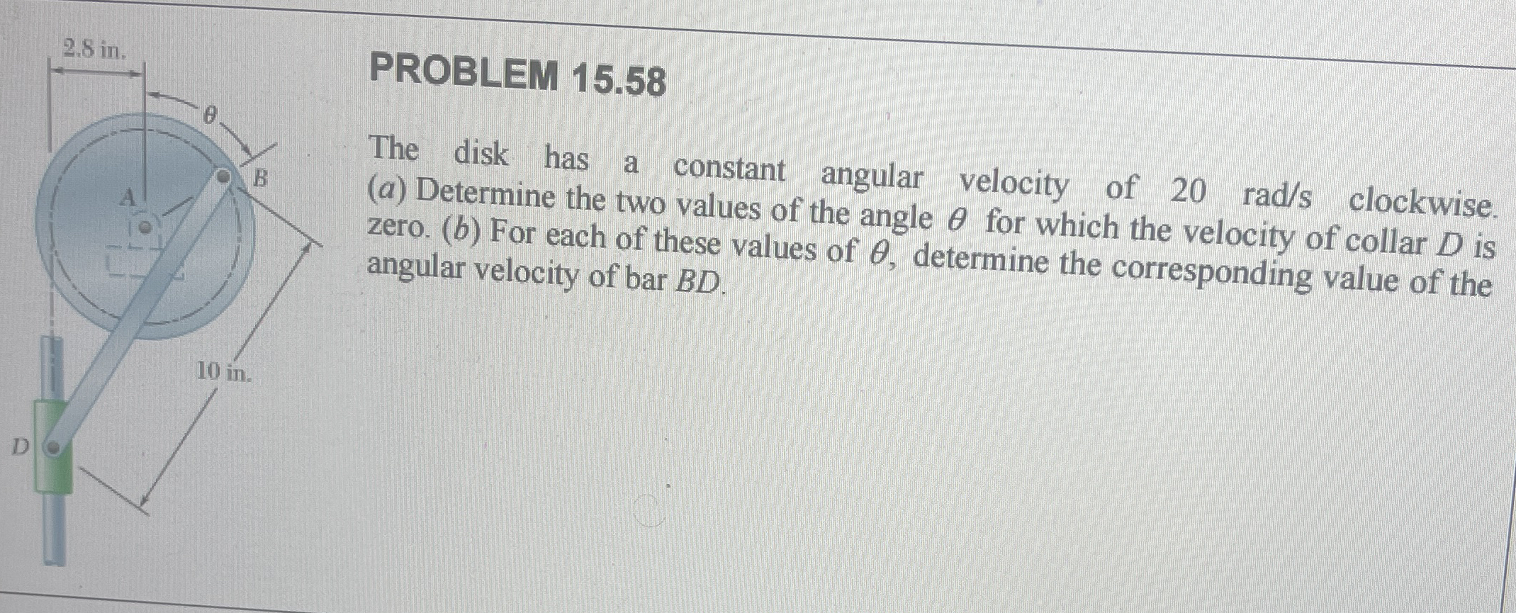 PROBLEM 1 5 . 5 8 The disk has a constant angular