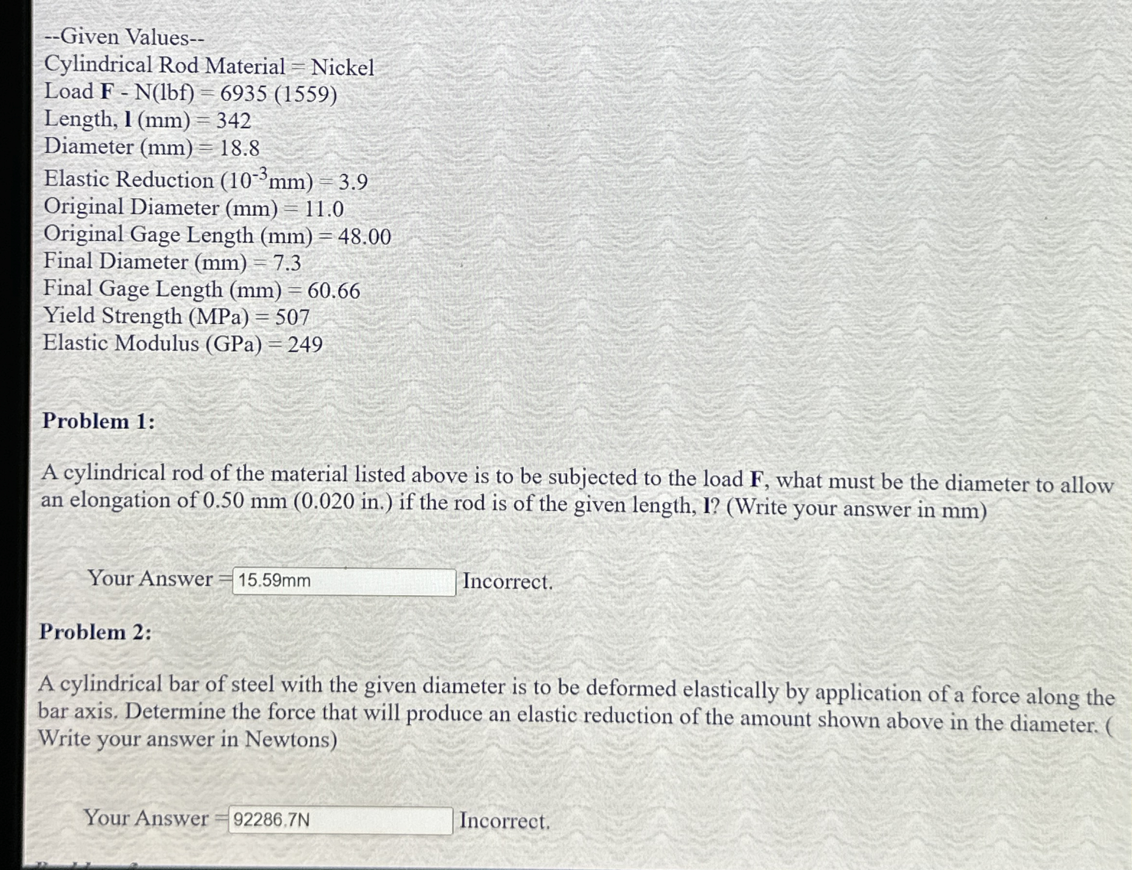 - - Given Values - - Cylindrical Rod Material =