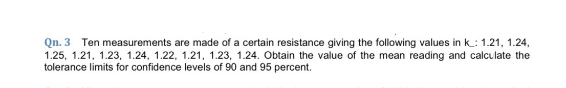 Qn . 3 Ten measurements are made of a certain