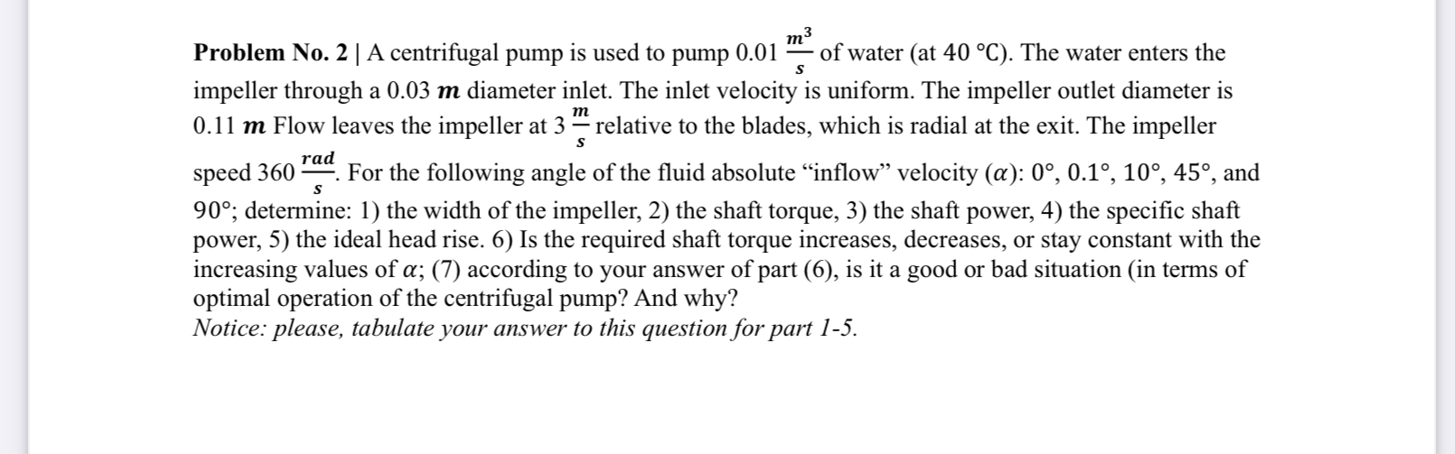 Problem No . 2 | | A centrifugal pump is used to