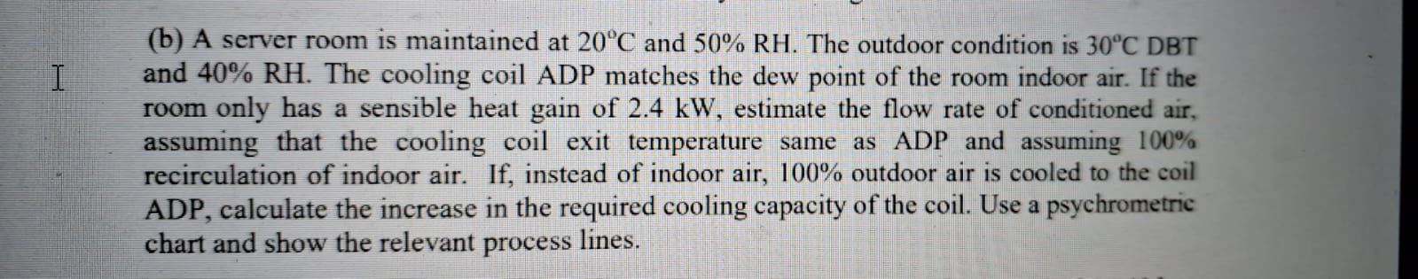 ( b ) A server room is maintained at 2 0 C and 5