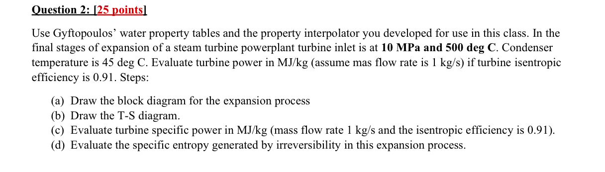 Question 2 : [ 2 5 points ] Use Gyftopoulos'