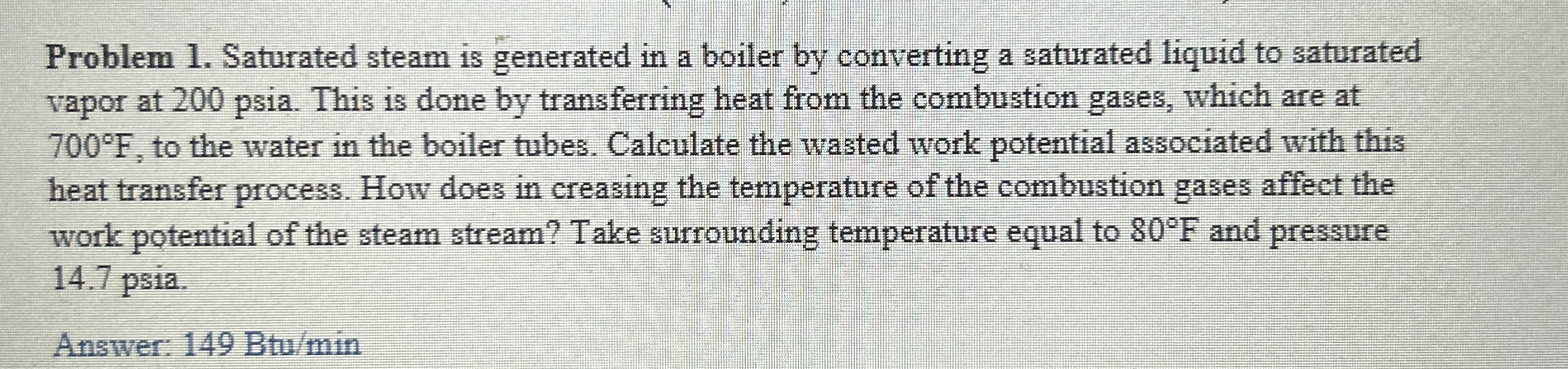 Problem 1 . Saturated steam is generated in a