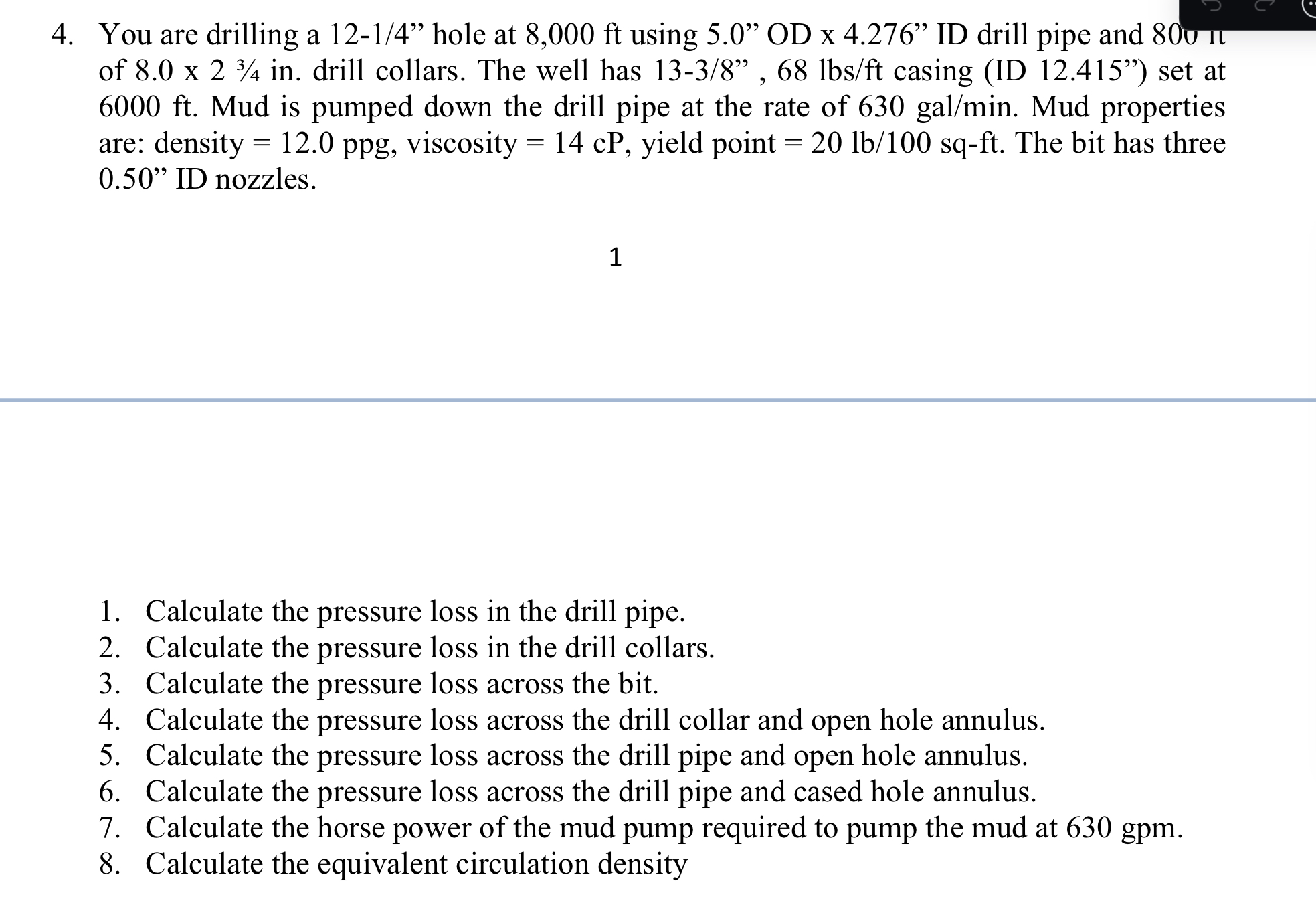 You are drilling a 1 2 - 1 4 " hole at 8 , 0 0 0