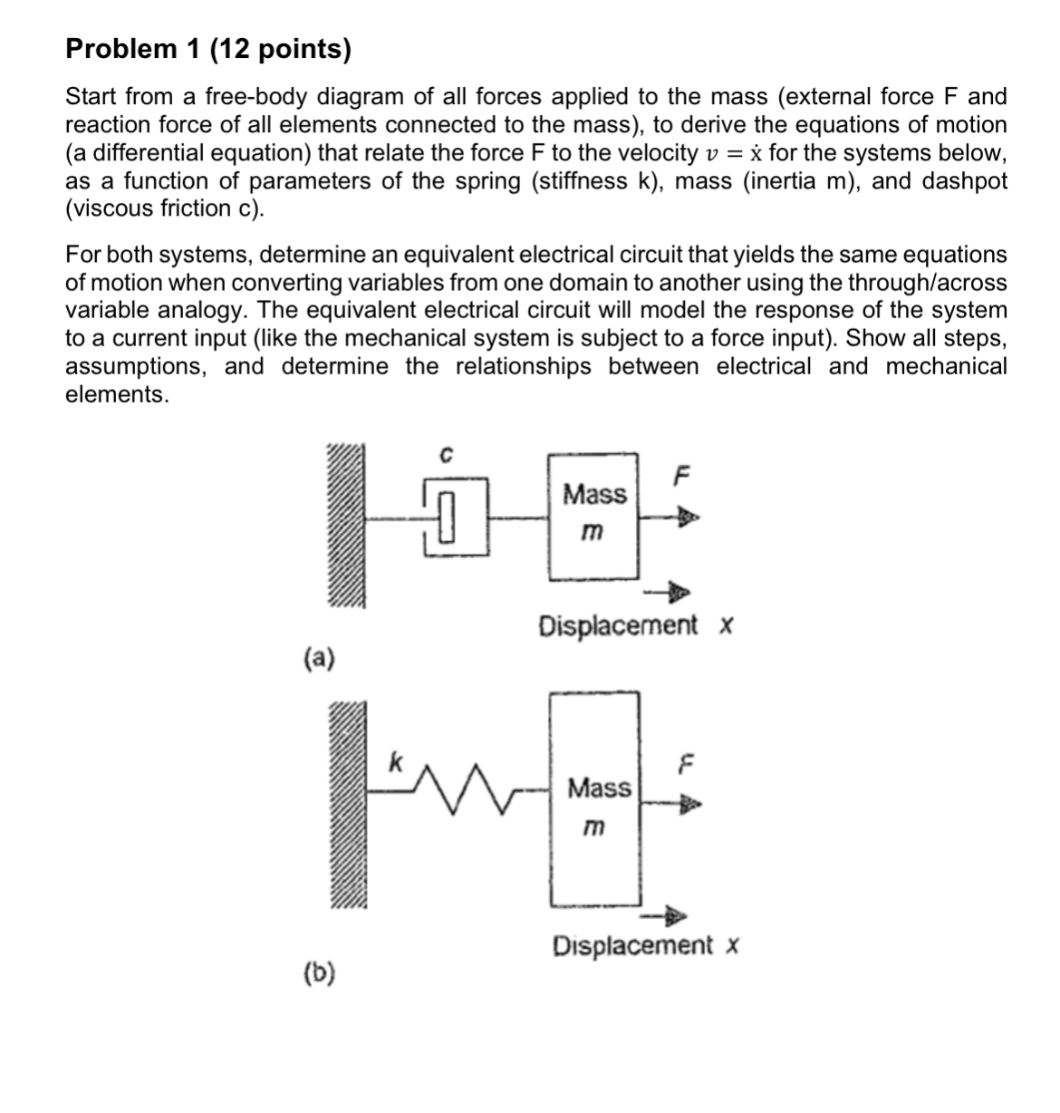 Problem 1 ( 1 2 points ) Start from a free - body