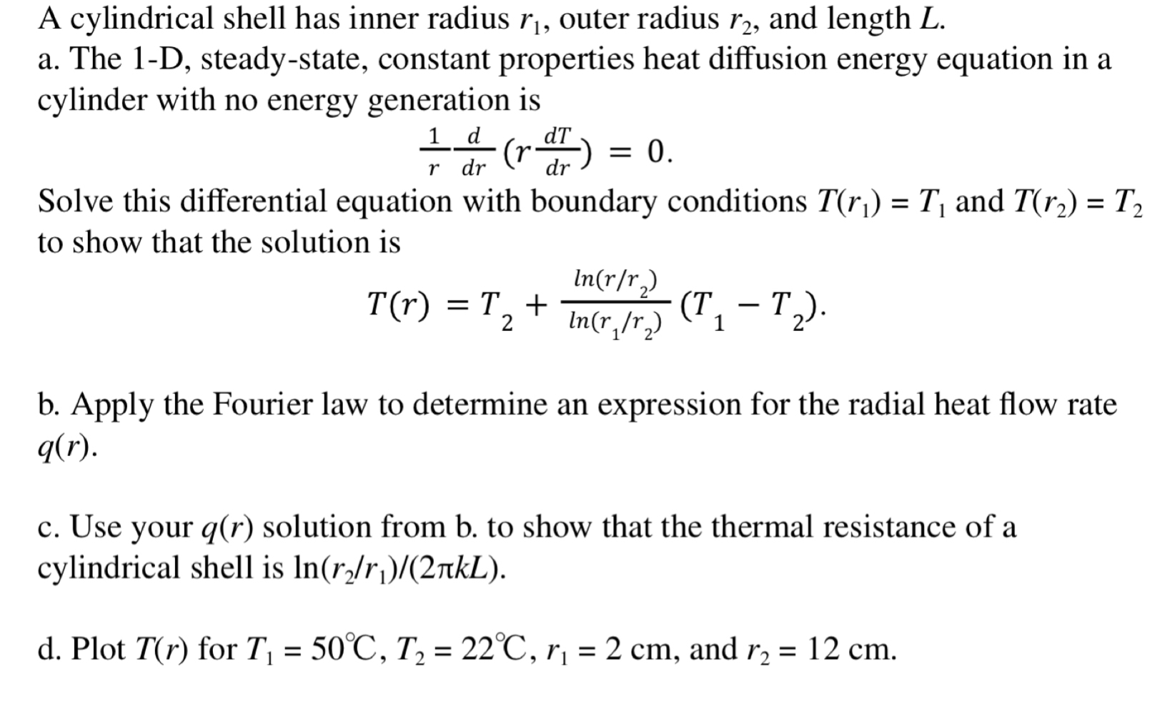 A cylindrical shell has inner radius r 1 , outer