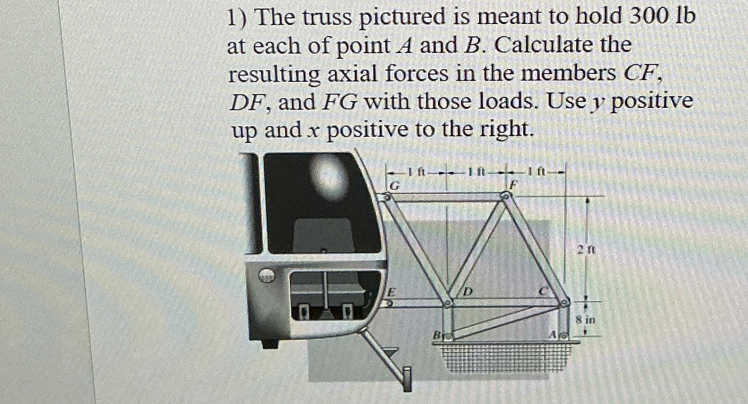 The truss pictured is meant to hold 3 6 0 lb at