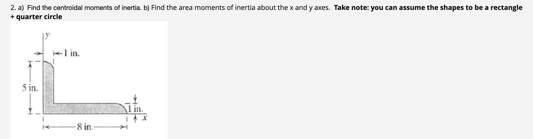 2 . a ) Find the centroidal moments of inertia. b