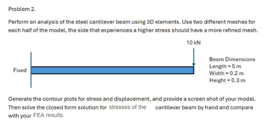 Problem 2 . Perform an analysis of the steel