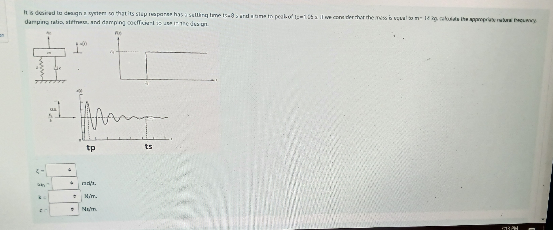 It is desired to design a system so that its step