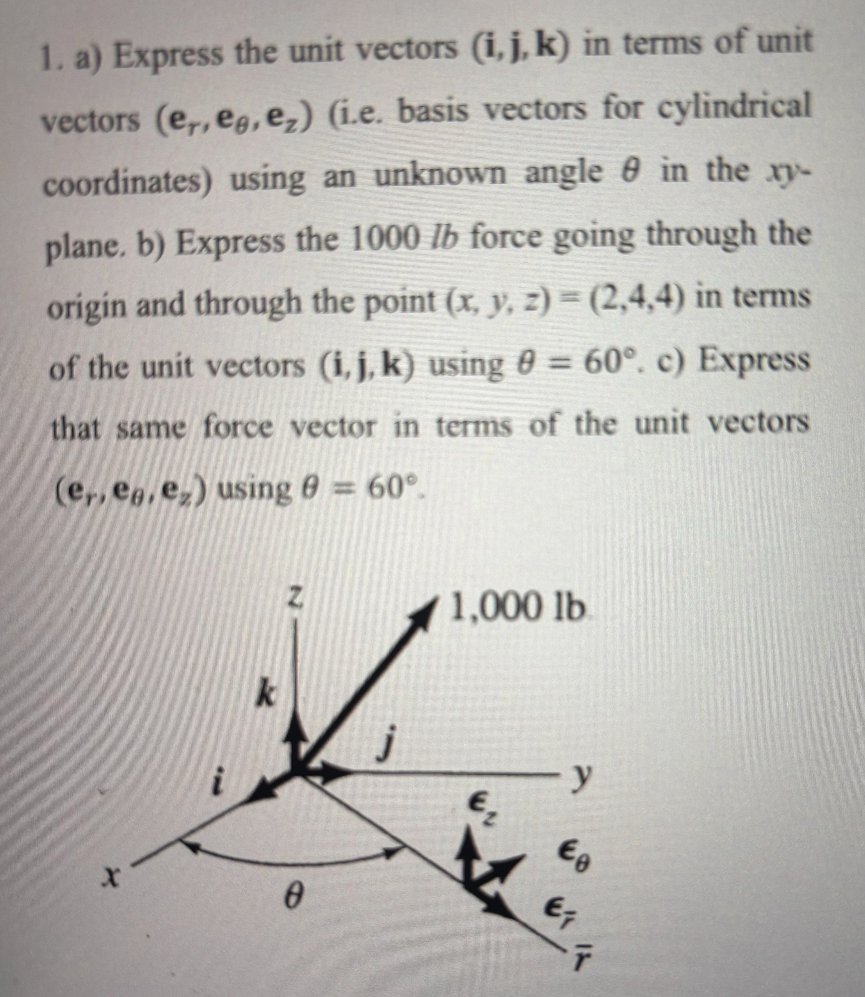 a ) Express the unit vectors ( i , j , k ) in
