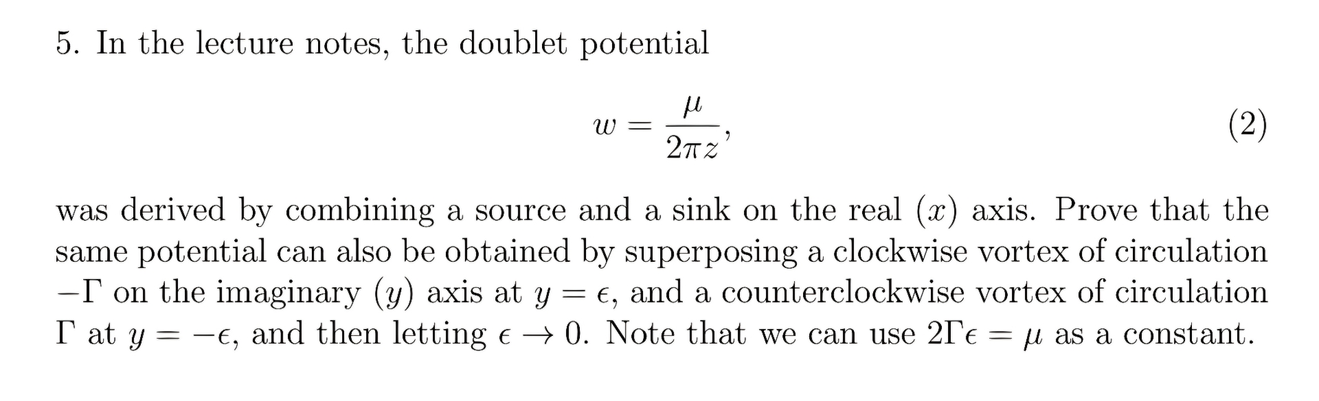 In the lecture notes, the doublet potential w = 2