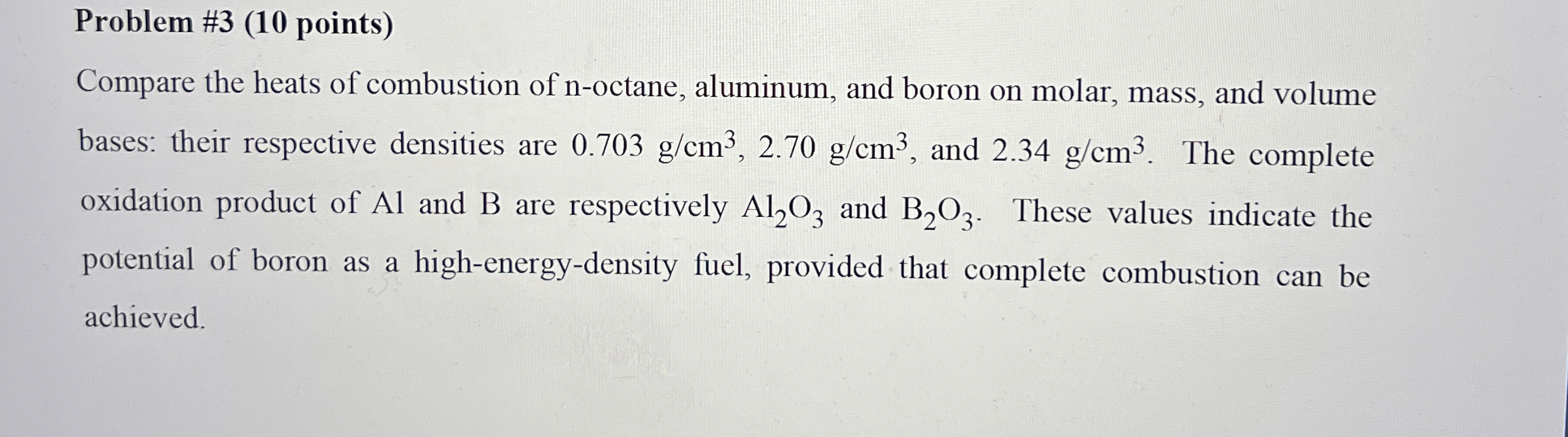 Problem # 3 ( 1 0 points ) Compare the heats of