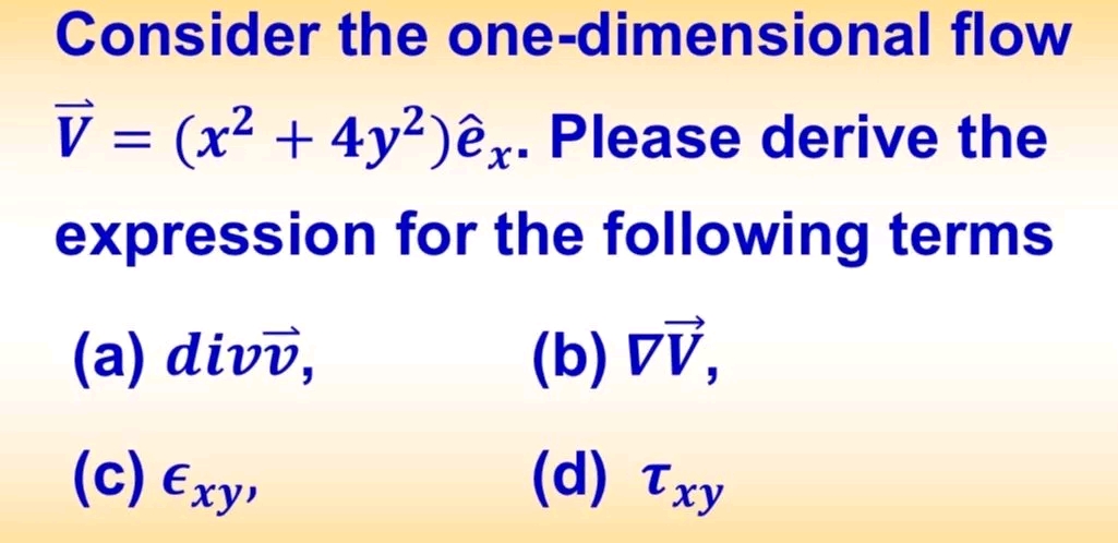 Consider the one - dimensional flow vec ( V ) = (