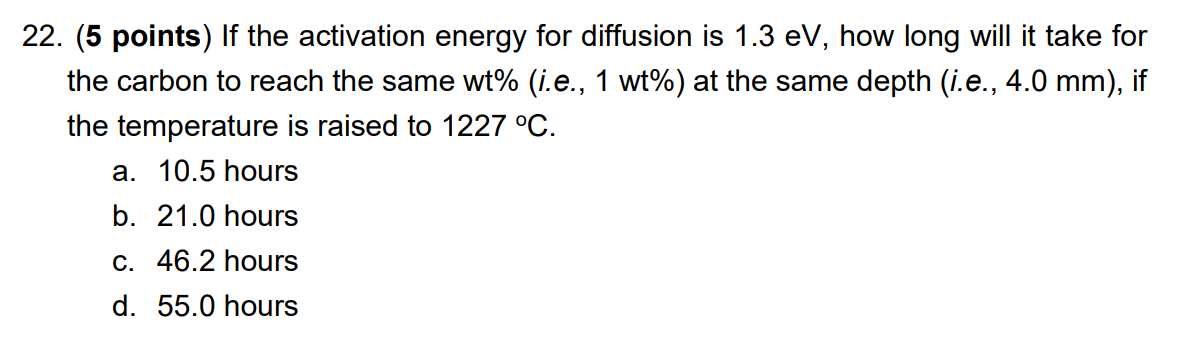 ( 5 points ) If the activation energy for