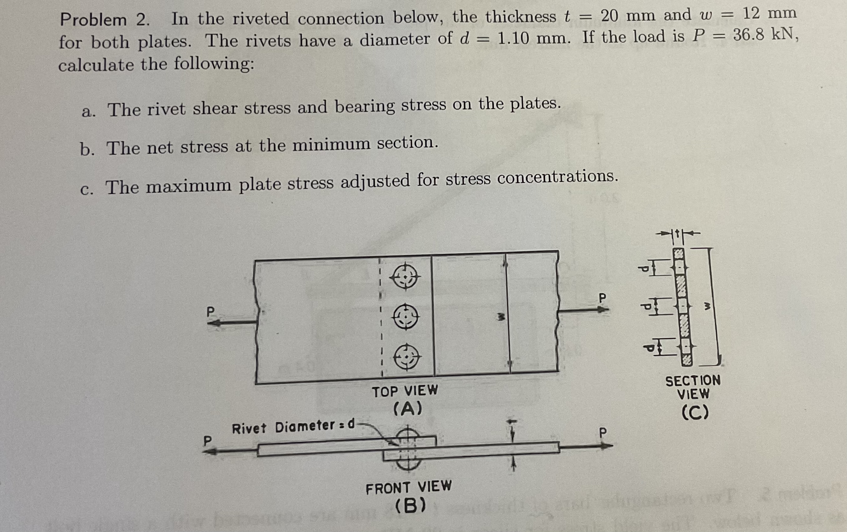 Problem 2 . In the riveted connection below, the