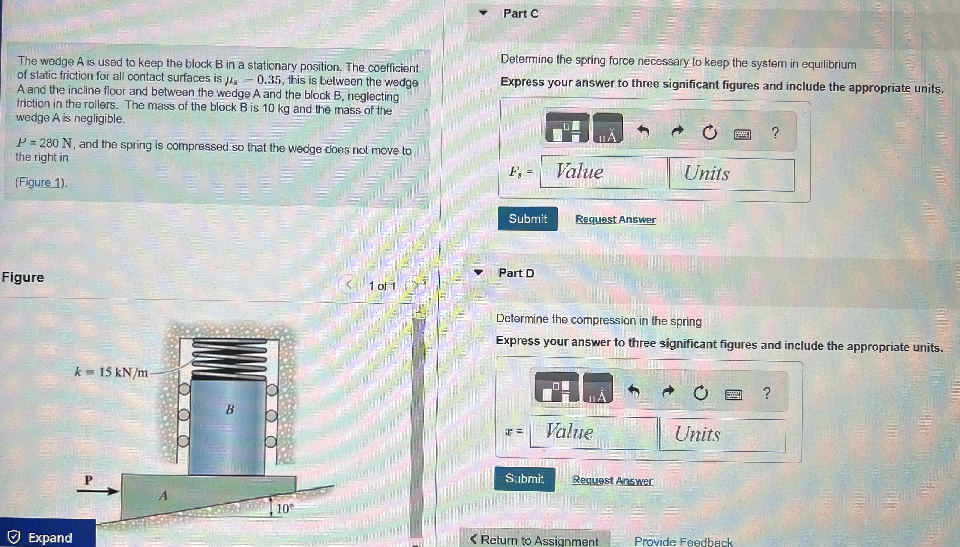 Part C The wedge A is used to keep the block B in