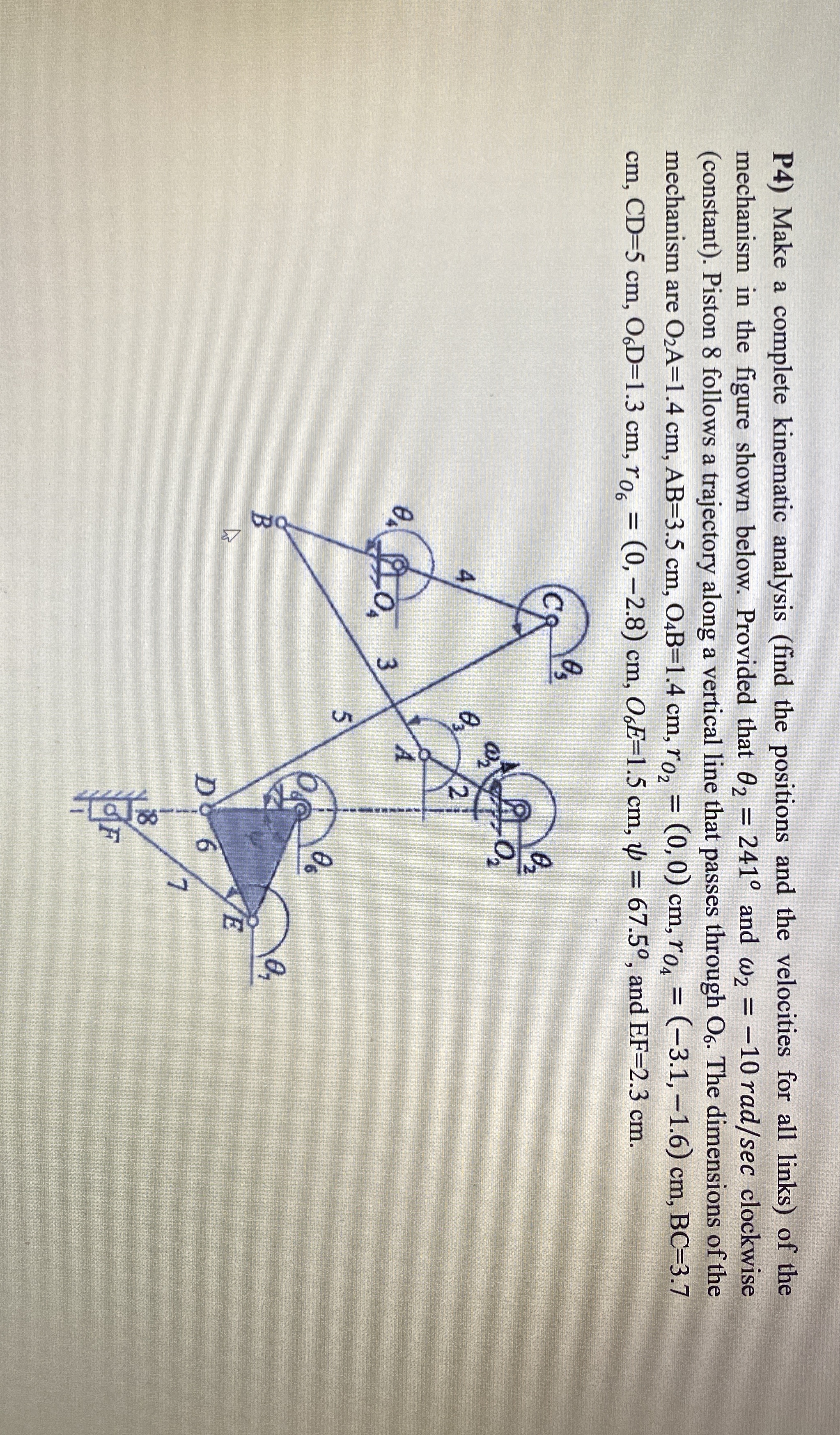 P 4 ) Make a complete kinematic analysis ( find
