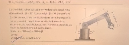 1 1 - Sekildeki robot kol sabit w = 4 0 derece /