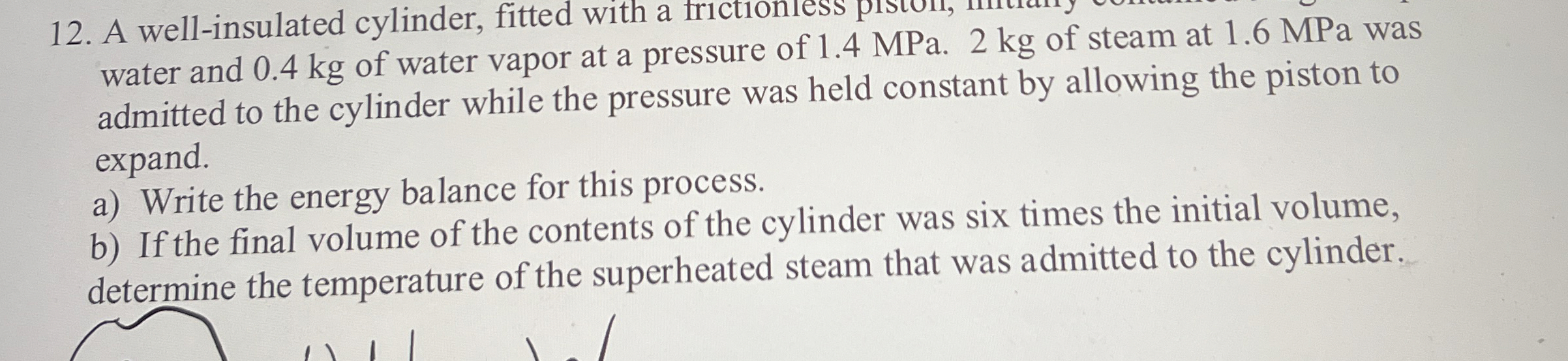 A well - insulated cylinder, fitted with a water