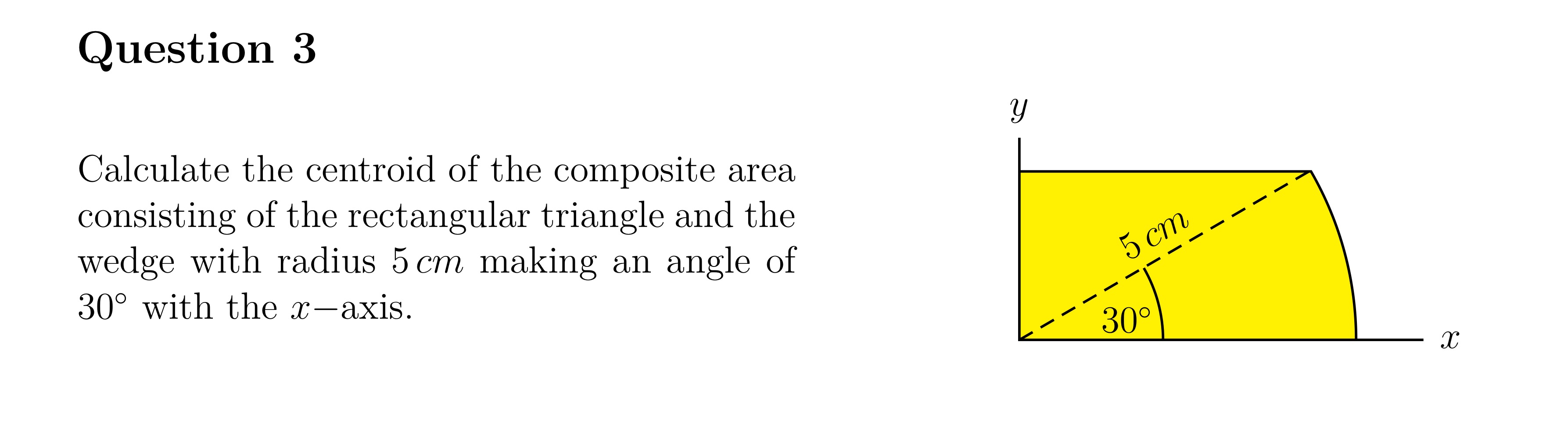Question 3 Calculate the centroid of the