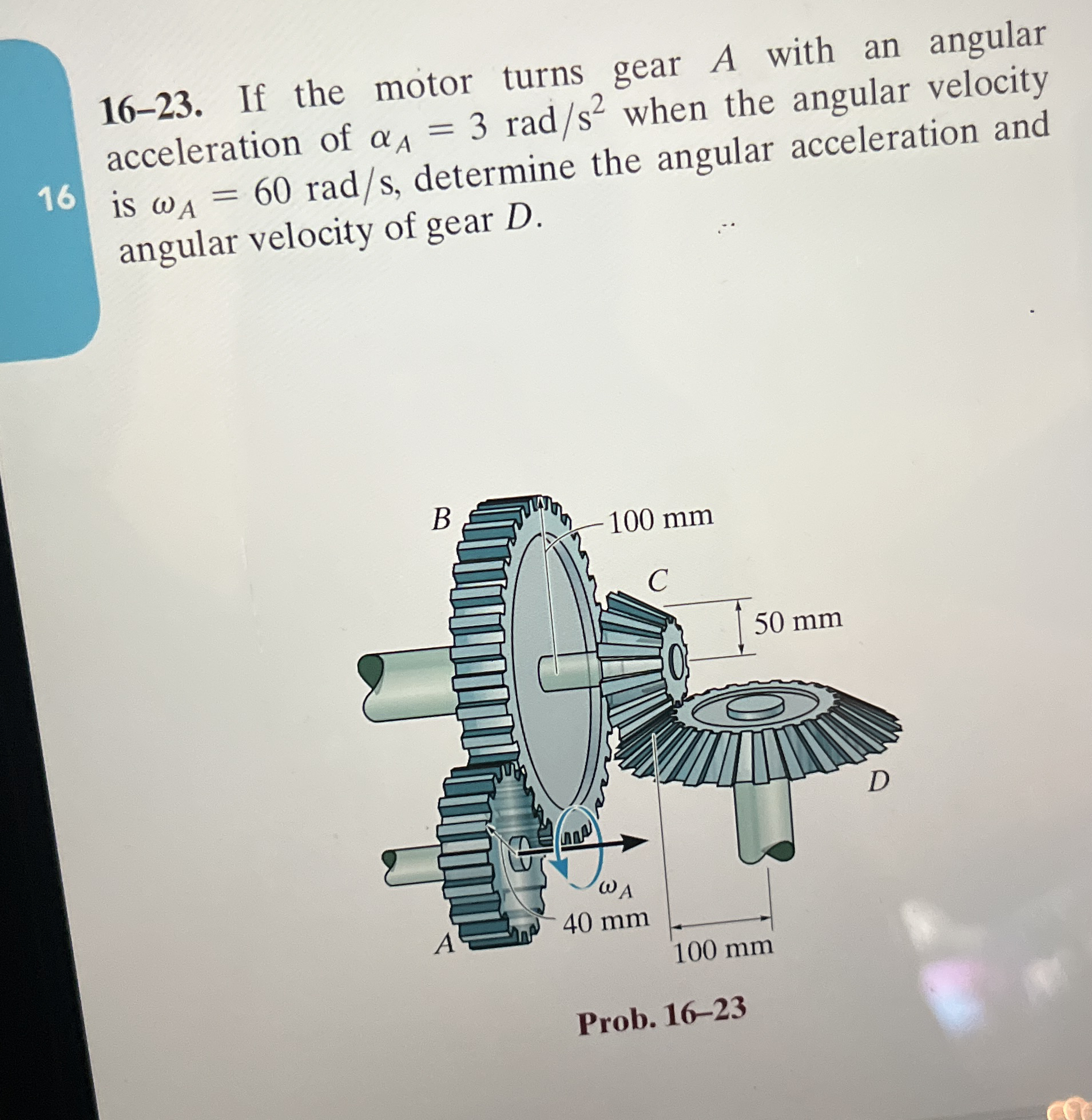 1 6 - 2 3 . If the motor turns gear A with an