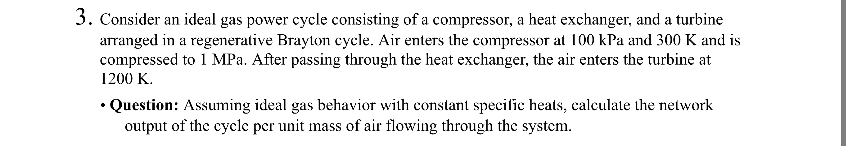 3 . Consider an ideal gas power cycle consisting