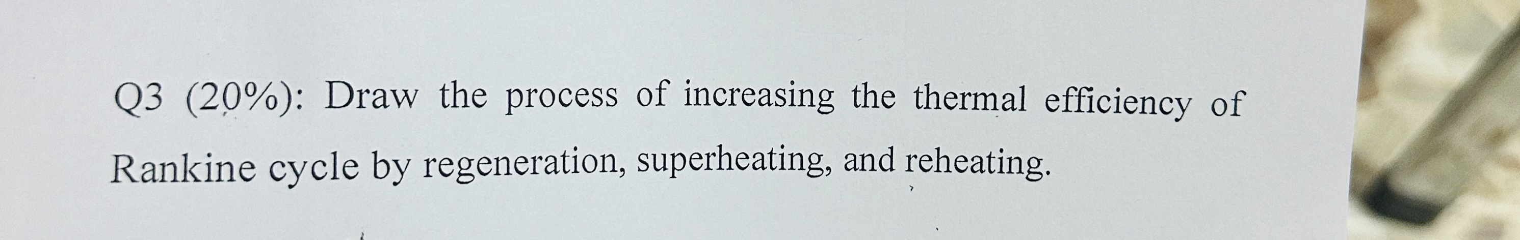 Q 3 ( 2 0 % ) : Draw the process of increasing