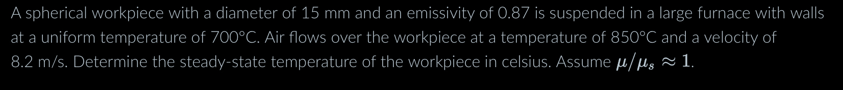 A spherical workpiece with a diameter of 1 5 mm