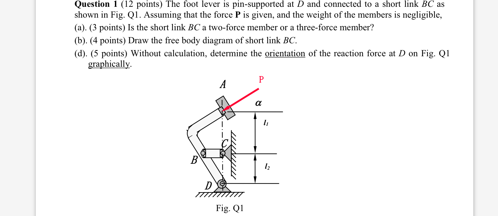 Question 1 ( 1 2 points ) The foot lever is pin -