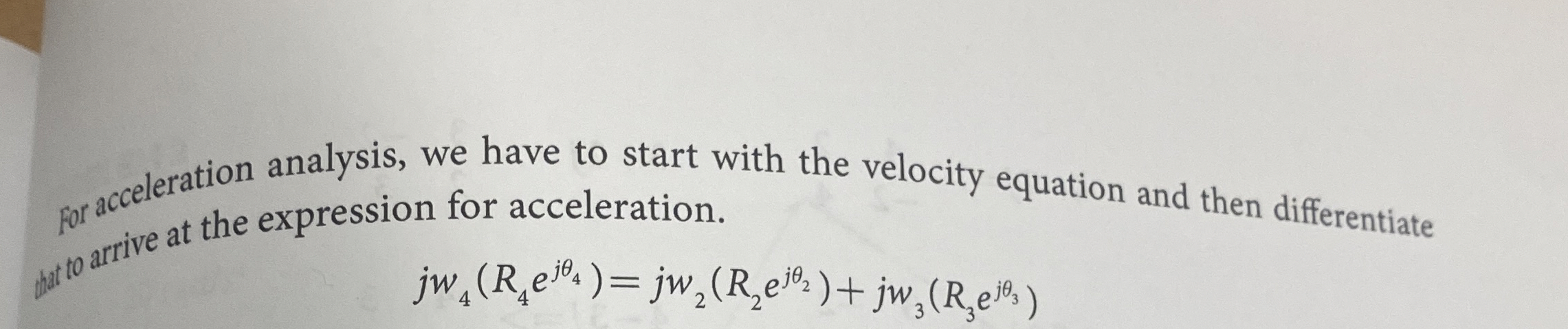 For acceleration analysis, we have to start with