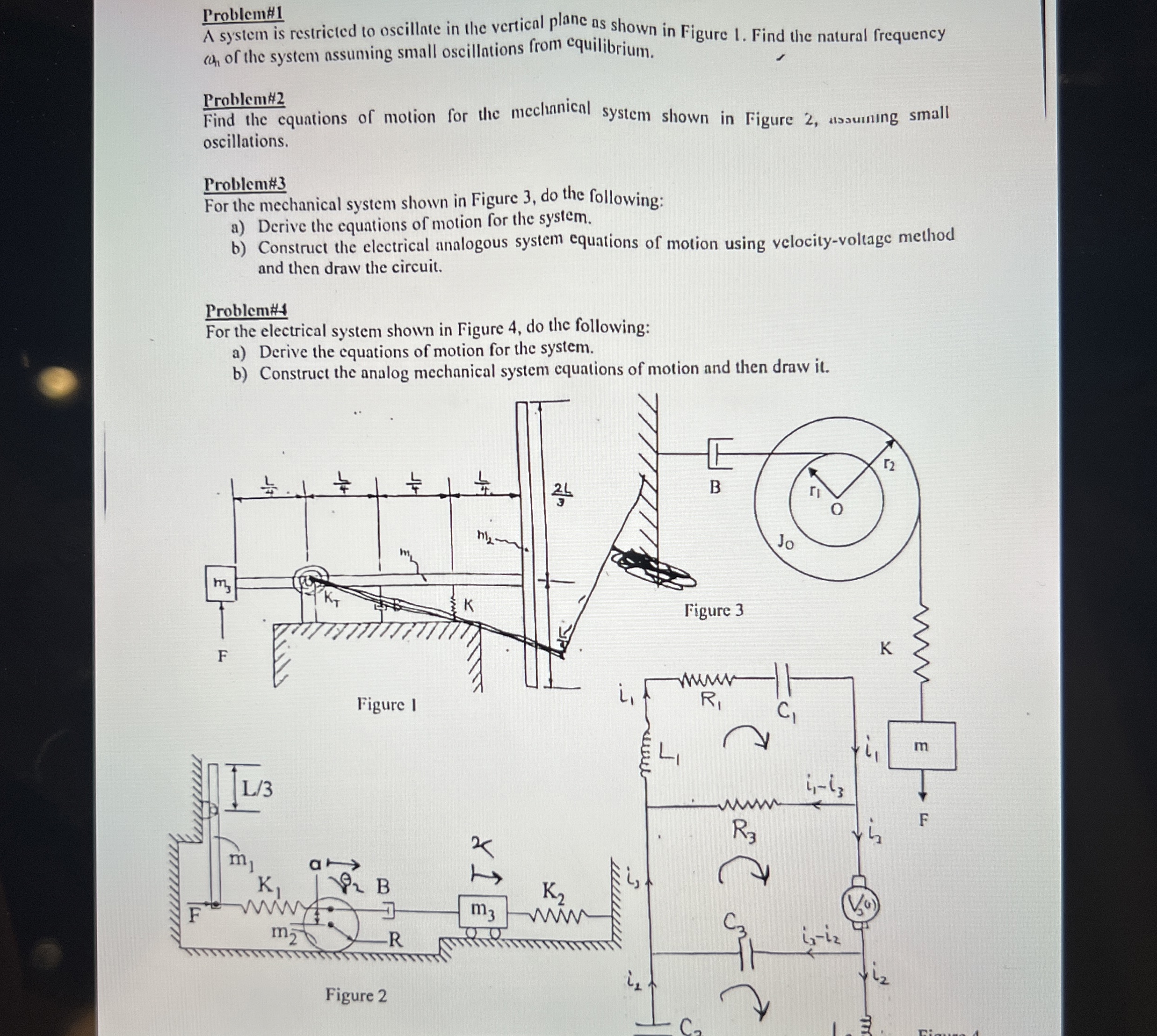 Problem# 1 A system is restricted to oscillate in