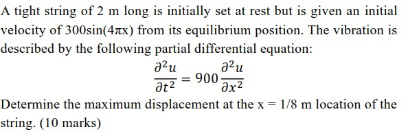 A tight string of 2 m long is initially set at