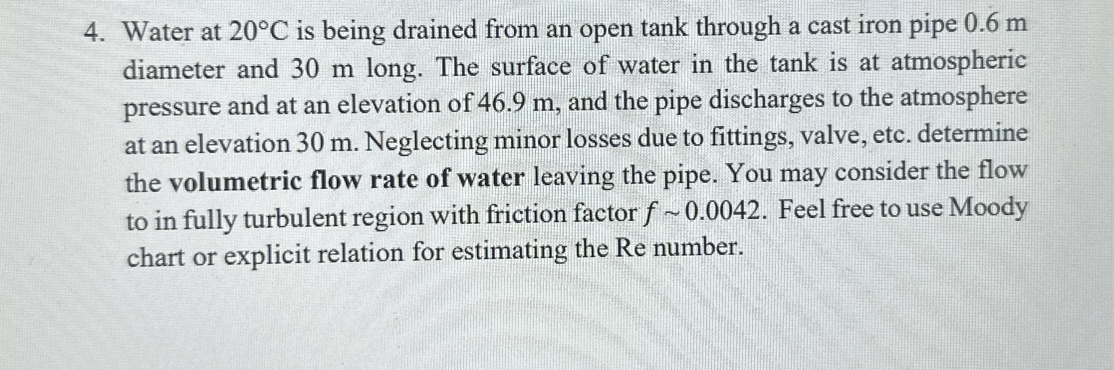 Water at 2 0 C is being drained from an open tank
