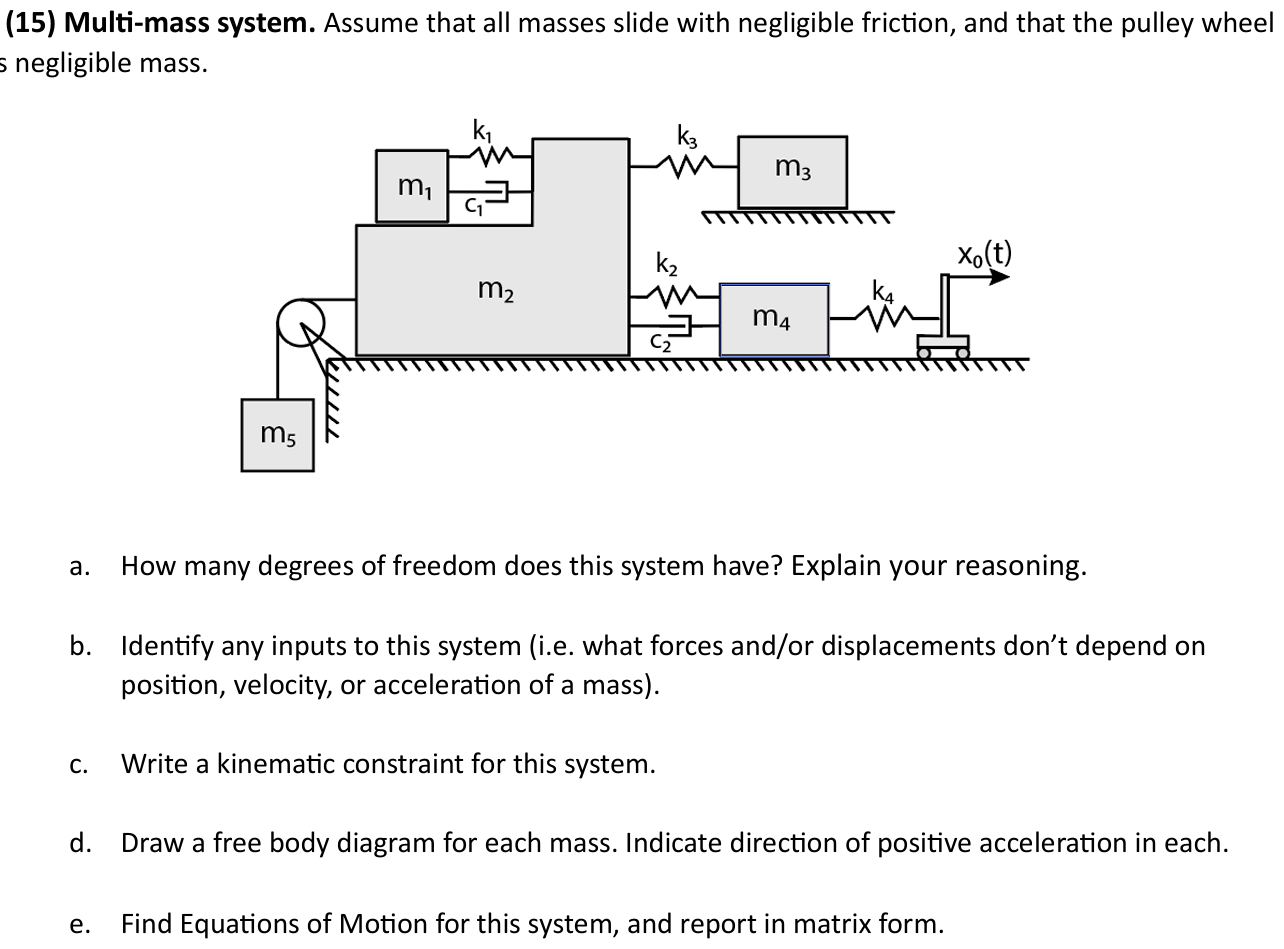 ( 1 5 ) Multi - mass system. Assume that all