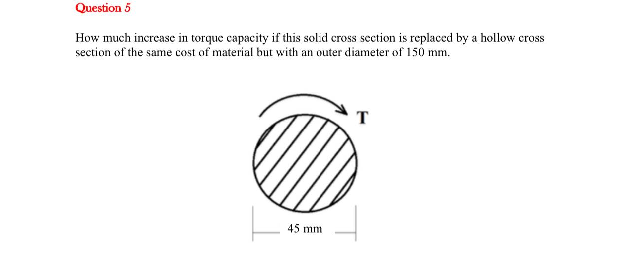Question 5 How much increase in torque capacity