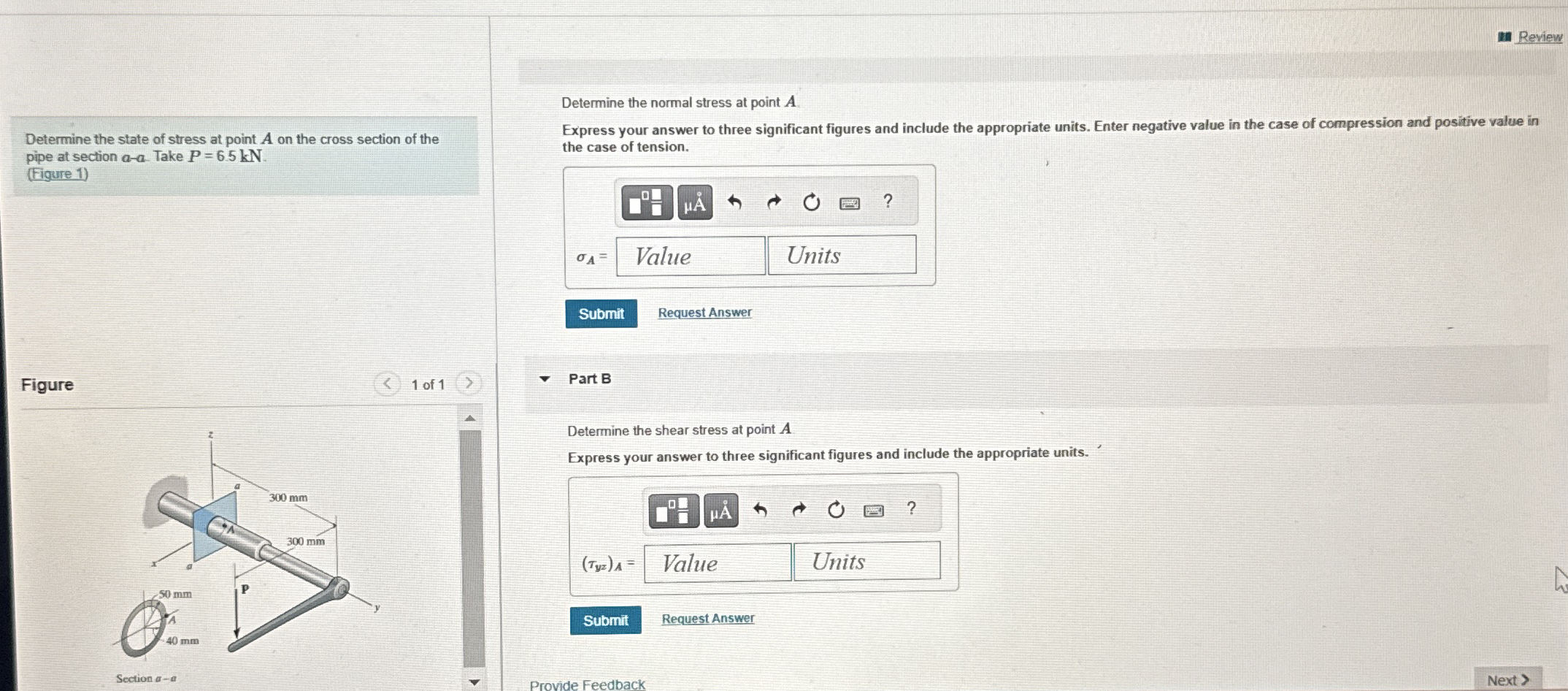 Review Determine the state of stress at point A