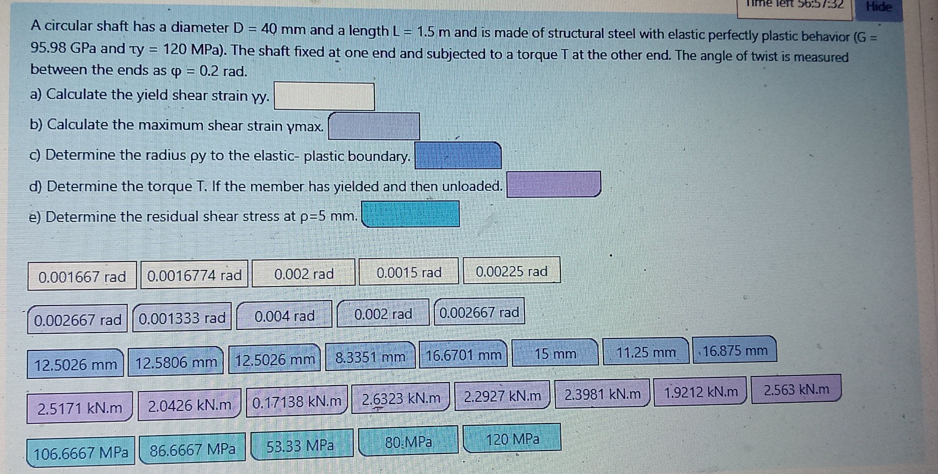 Ime len 5 6 : 3 : 3 2 Hide A circular shaft has a
