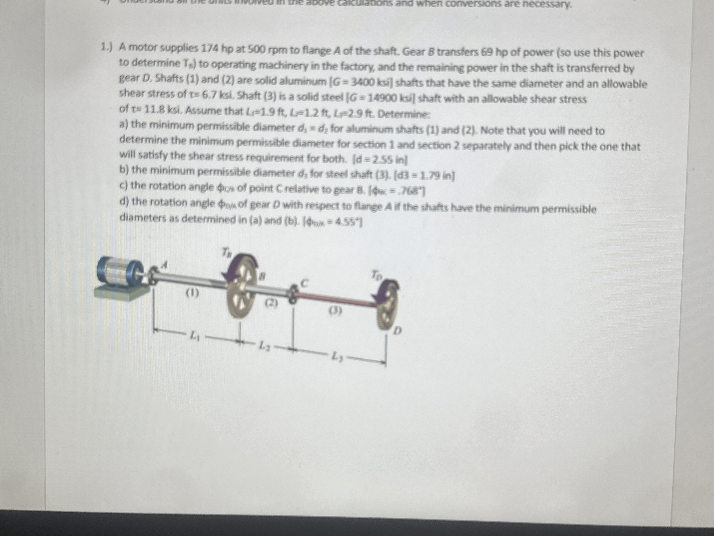 1 . ) A motor supplies 1 7 4 hp at 5 0 0 rpm to