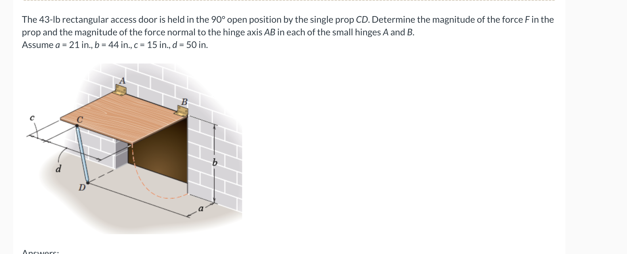 The 4 3 - Ib rectangular access door is held in