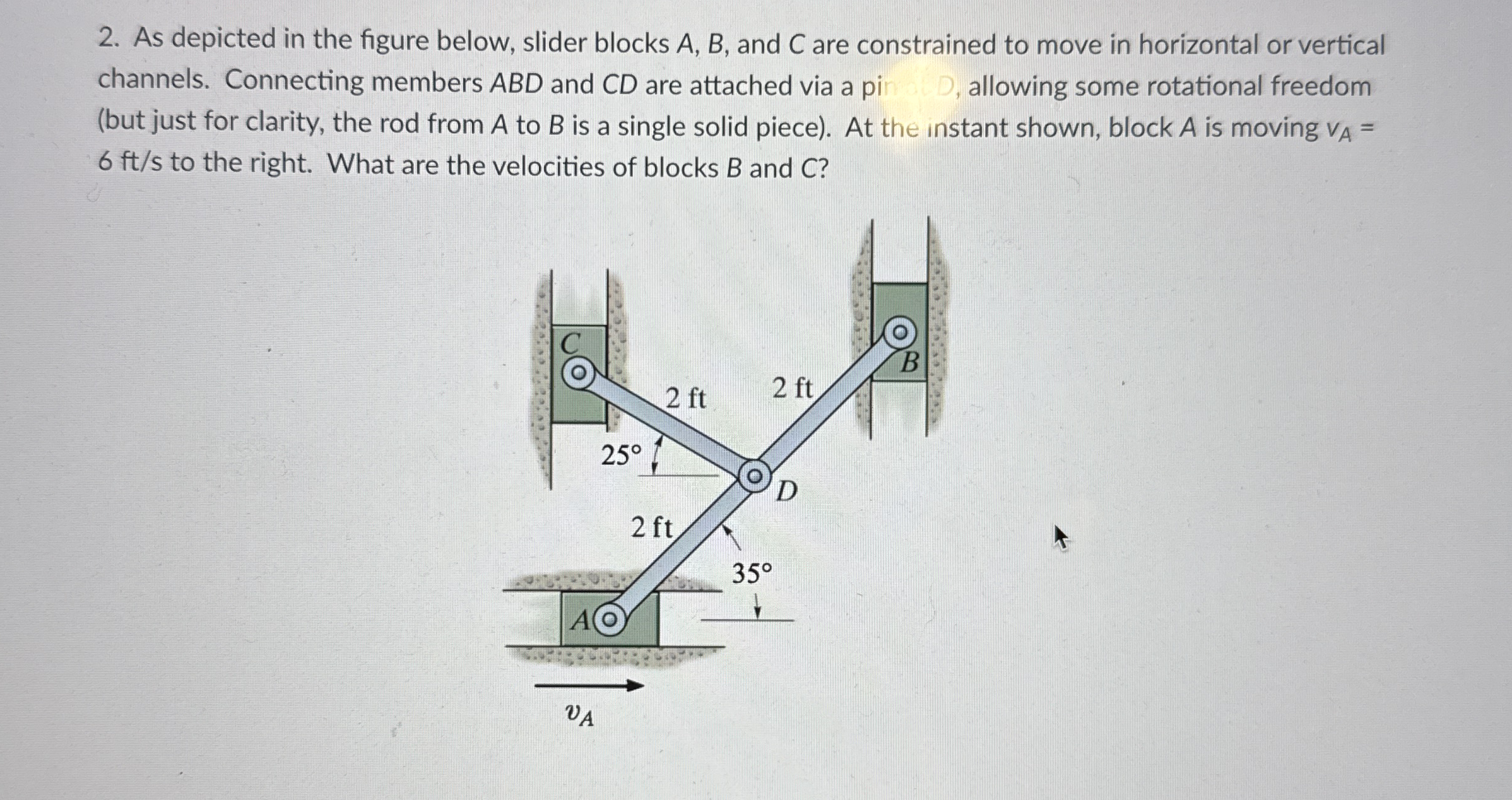 As depicted in the figure below, slider blocks A