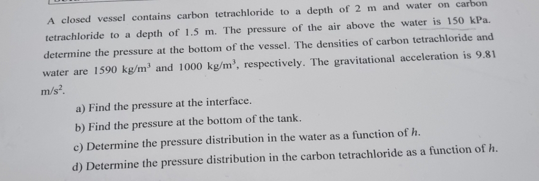 A closed vessel contains carbon tetrachloride to