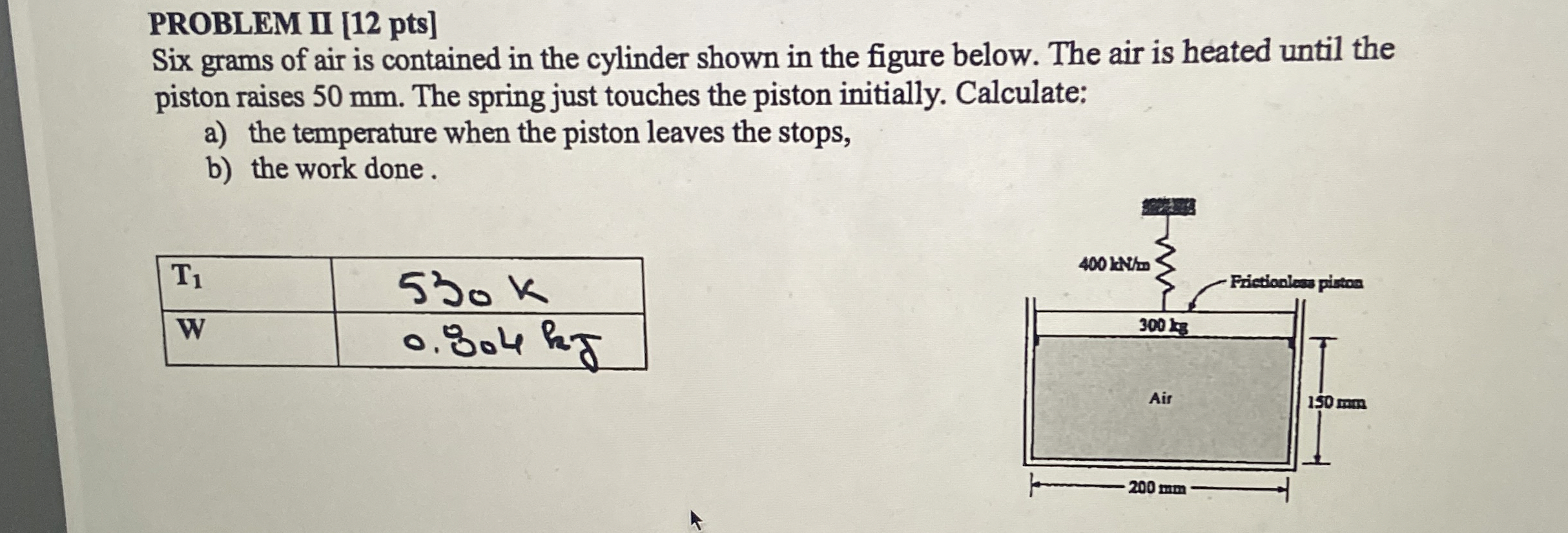 PROBLEM II [ 1 2 pts ] Six grams of air is