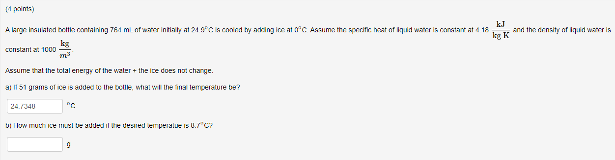 ( 4 points ) A large insulated bottle containing